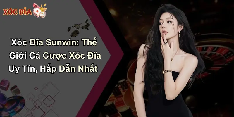 xóc đĩa sunwin