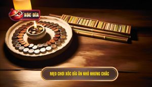 Mẹo chơi xóc đĩa ăn nhỏ nhưng chắc