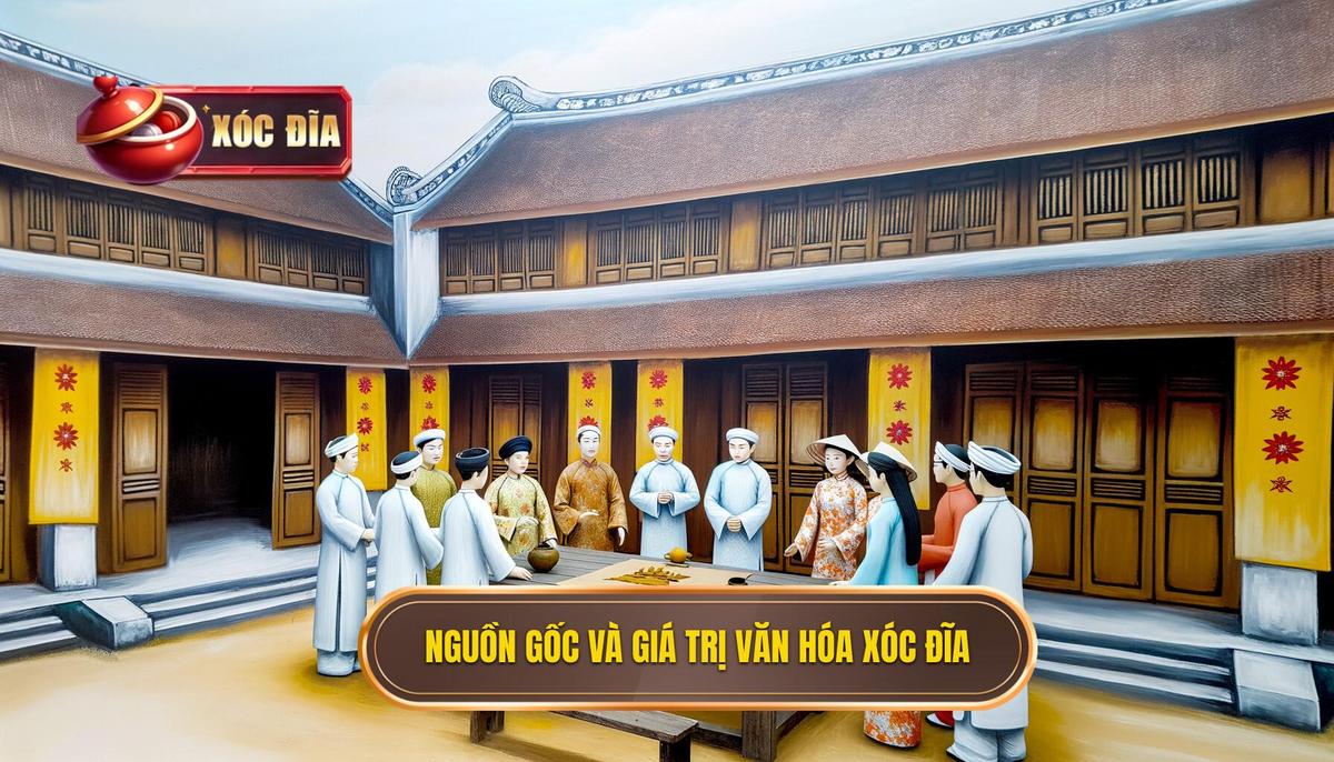 1. Nguồn gốc và giá trị văn hóa của ván xóc đĩa