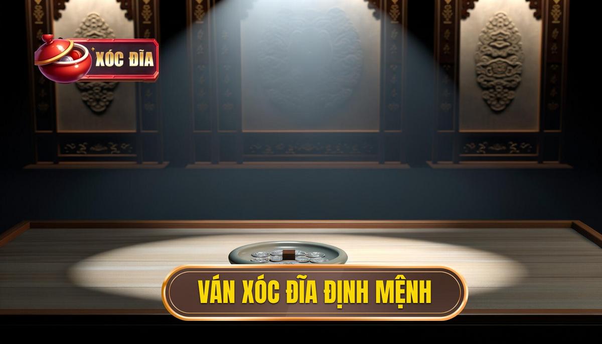 Ván xóc đĩa định mệnh