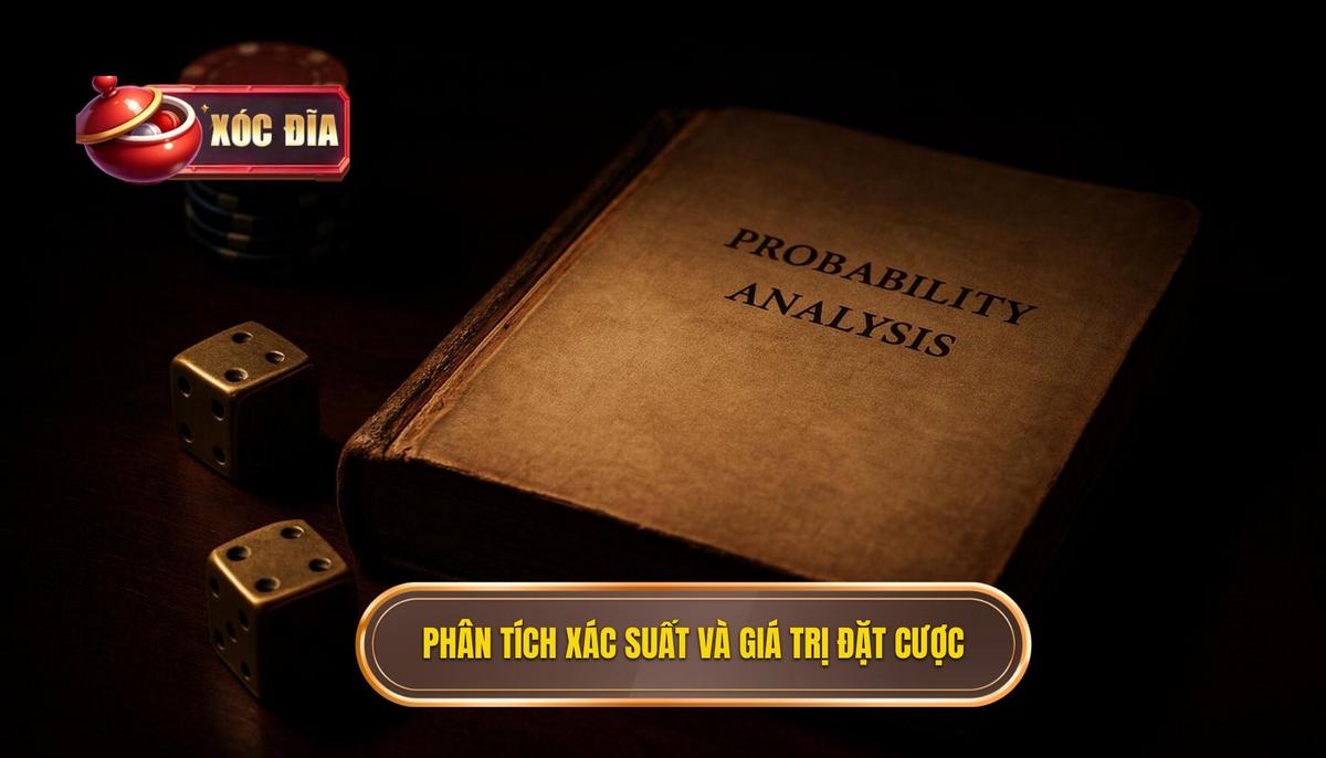Phân Tích Xác Suất và Tìm Kiếm Giá Trị (Value Betting)