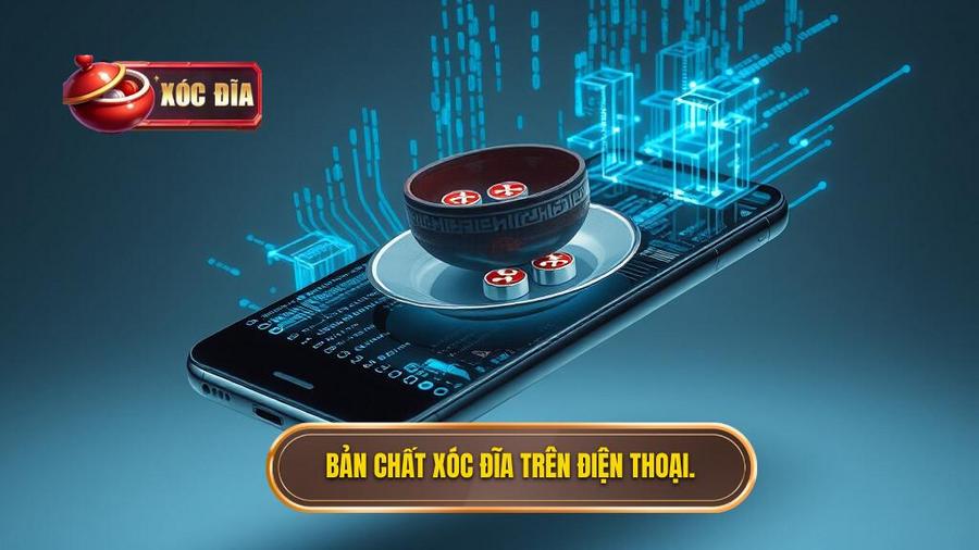 Hiểu rõ bản chất của xóc đĩa trên điện thoại