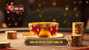 Bí Quyết Chiến Thắng Tại Xóc Đĩa
